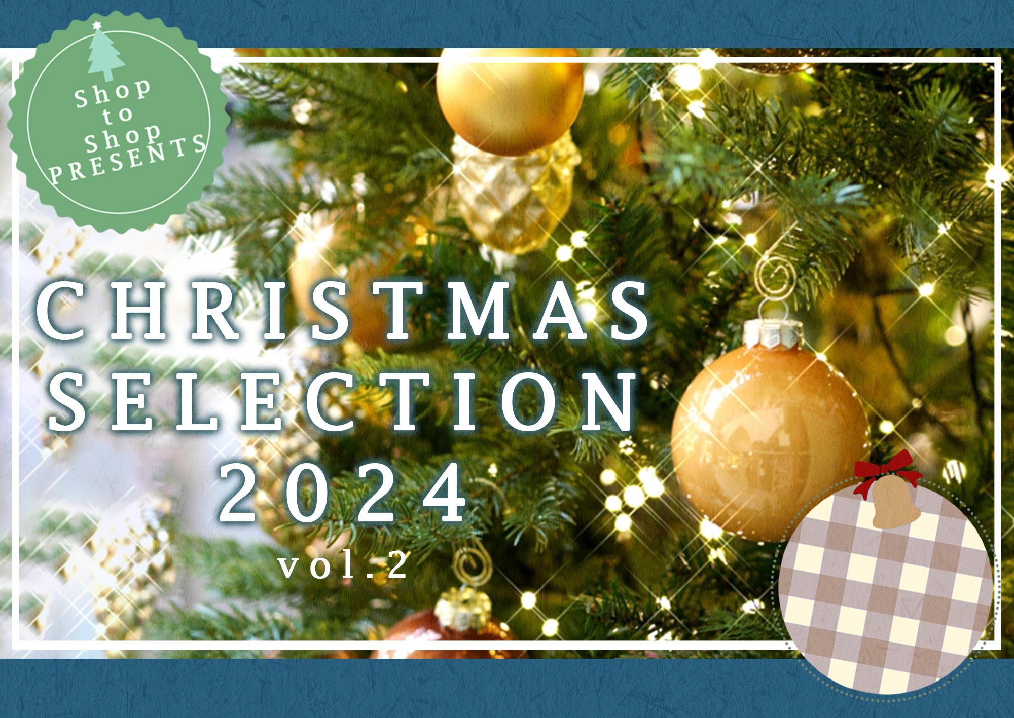 CHRISTAMS SERECTION 2024　vol.2